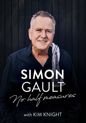 Simon Gault: No Half Measures book