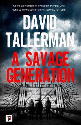 A Savage Generation by David Tallerman