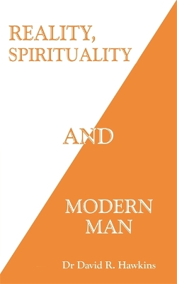 Reality, Spirituality, and Modern Man book