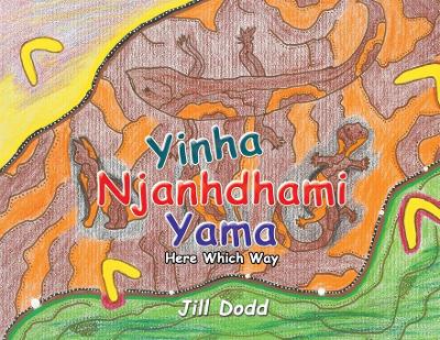 Yinha Njanhdhami Yama: Here Which Way book