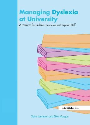 Managing Dyslexia at University book