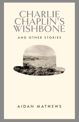 Charlie Chaplin's Wishbone and Other Stories book