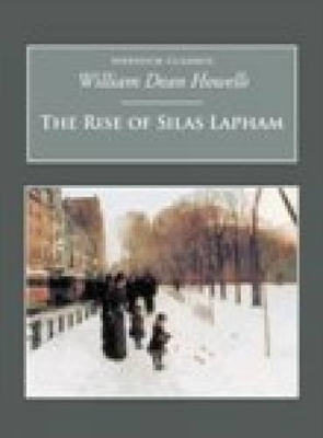 The Rise of Silas Lapham by William Dean Howells