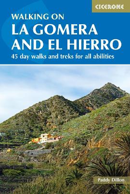 Walking on La Gomera and El Hierro: 45 day walks and treks for all abilities book