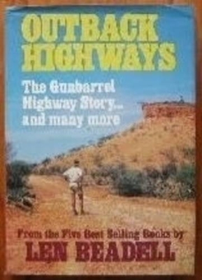 Outback Highways by Len Beadell