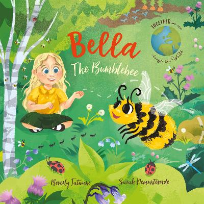 Bella the Bumblebee by Beverly Jatwani