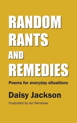 Random Rants and Remedies: Poems for everyday situations book