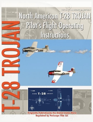 North American T-28 Trojan Pilot's Flight Operating Instructions book