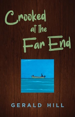 Crooked at the Far End book