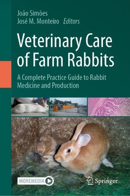 Veterinary Care of Farm Rabbits: A Complete Practice Guide to Rabbit Medicine and Production book