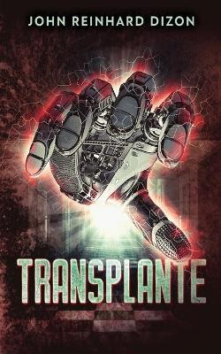 Transplante by John Reinhard Dizon