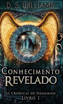 Conhecimento Revelado by D S Williams