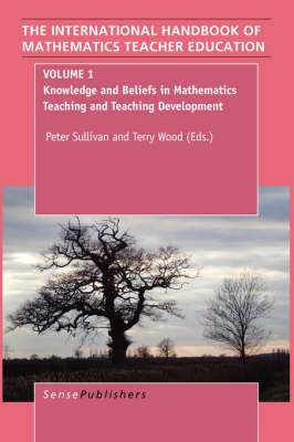 Handbook of Mathematics Teacher Education: Volume 1 book