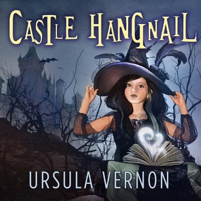 Castle Hangnail by Ursula Vernon