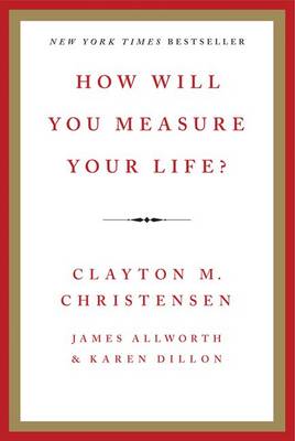 How Will You Measure Your Life? book