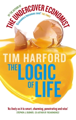 The Logic Of Life by Tim Harford