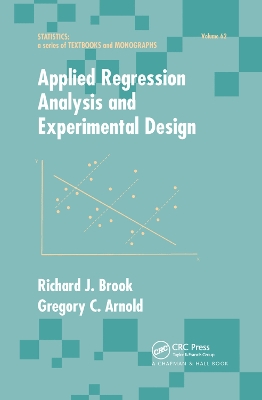 Applied Regression Analysis and Experimental Design by Richard J. Brook