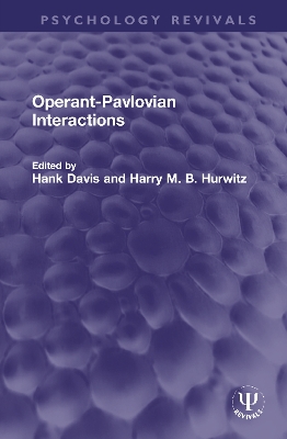 Operant-Pavlovian Interactions by Hank Davis