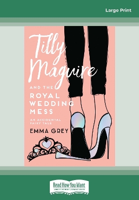 Tilly Maguire and the Royal Wedding Mess book