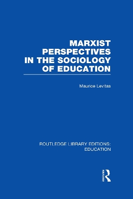 Marxist Perspectives in the Sociology of Education book