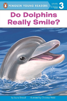 Do Dolphins Really Smile? book