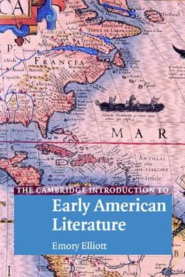 Cambridge Introduction to Early American Literature by Emory Elliott
