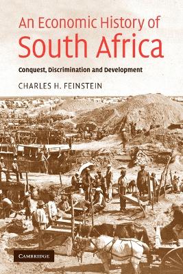 An Economic History of South Africa by Charles H. Feinstein