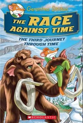 Geronimo Stilton Journey Through Time: #3 Race Against Time book