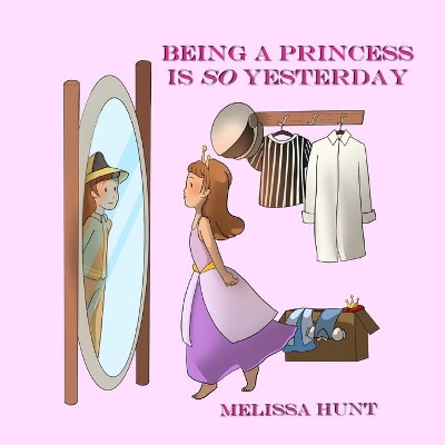 Being a Princess is so Yesterday book