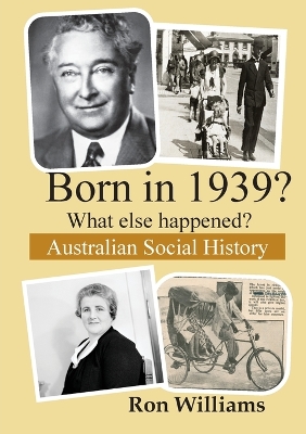 Born in 1939?: What Else Happened? book