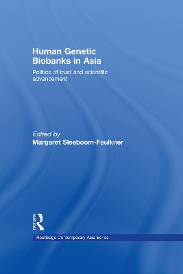 Human Genetic Biobanks in Asia by Margaret Sleeboom-Faulkner