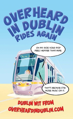 Overheard in Dublin Rides Again book
