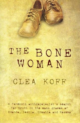 Bone Woman by Clea Koff