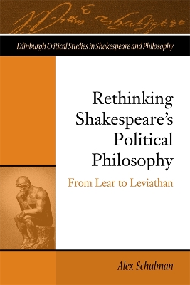 Rethinking Shakespeare's Political Philosophy book