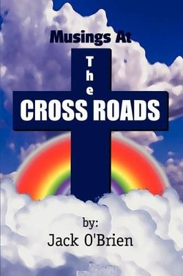Musings at the Cross Roads book