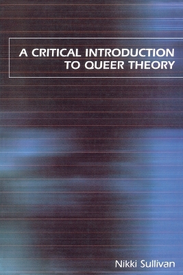 Critical Introduction to Queer Theory by Nikki Sullivan