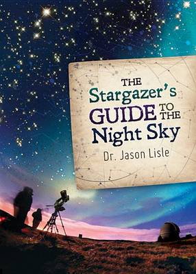 Stargazer's Guide to the Night Sky book