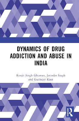 Dynamics of Drug Addiction and Abuse in India book