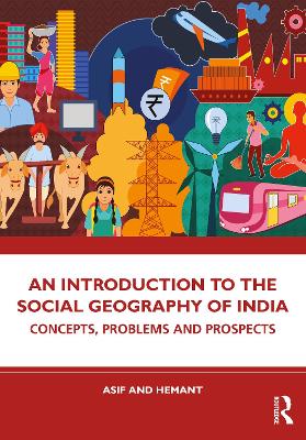 An Introduction to the Social Geography of India: Concepts, Problems and Prospects by Asif Ali