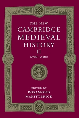 The New Cambridge Medieval History: Volume 2, c.700-c.900 book