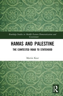 Hamas and Palestine: The Contested Road to Statehood book