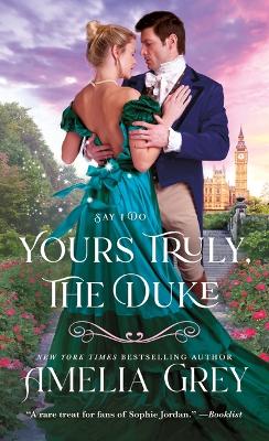 Yours Truly, The Duke: Say I Do book