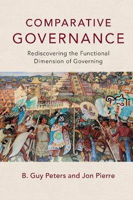 Comparative Governance by B. Guy Peters