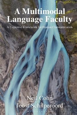 A Multimodal Language Faculty: A Cognitive Framework for Human Communication book