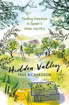 Hidden Valley: Finding freedom in Spain's deep country book