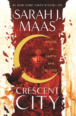 House of Earth and Blood: Enter the SENSATIONAL Crescent City series with this PAGE-TURNING bestseller by Sarah J. Maas