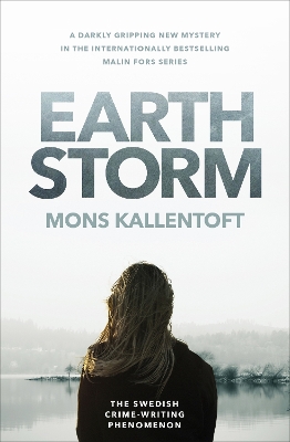 Earth Storm: The new novel from the Swedish crime-writing phenomenon by Mons Kallentoft