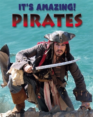 It's Amazing: Pirates by Annabel Savery