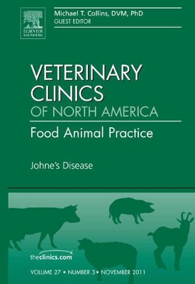 Johne's Disease, An Issue of Veterinary Clinics: Food Animal Practice book