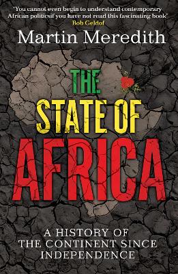 The State of Africa: A History of the Continent Since Independence book